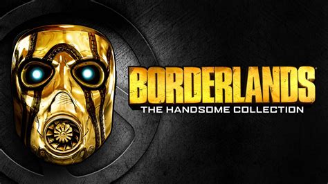 borderlands: the handsome collection